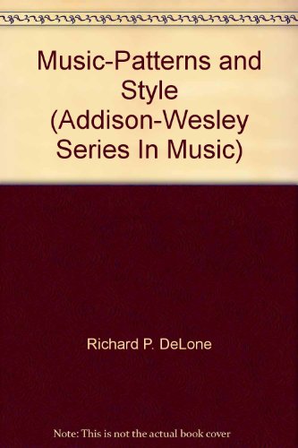 Music : Patterns and Style - Delone, R. P.