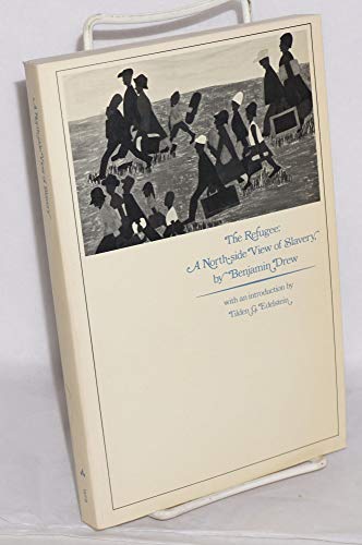 Stock image for The Refugee: A North-side View of Slavery for sale by Kona Bay Books