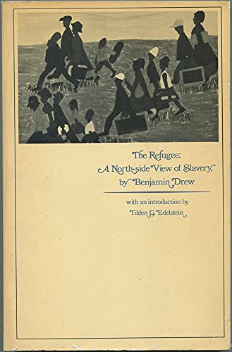 Stock image for The Refugee: A North-side View of Slavery for sale by Kona Bay Books