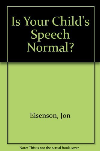 Stock image for Is Your Child's Speech Normal? for sale by Better World Books Ltd