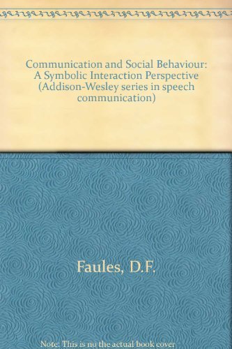 Imagen de archivo de Communication and Social Behavior : A Symbolic Interaction Perspective a la venta por Better World Books: West