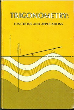 Imagen de archivo de Trigonometry: Functions and Applications a la venta por BookDepart