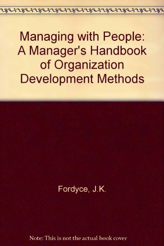 Imagen de archivo de Managing with People: A Manager's Handbook of Organization Development Methods a la venta por WorldofBooks