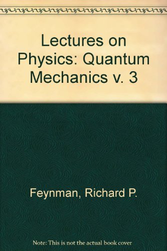 Stock image for Lectures on Physics: Quantum Mechanics, Vol. 3 for sale by Reader's Corner, Inc.