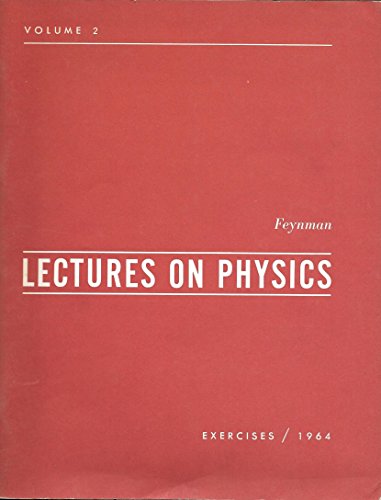 Lectures on Physics, Vol. 2: Exercises (9780201020373) by Richard P. Feynman