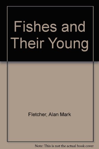 9780201020533: Fishes and Their Young