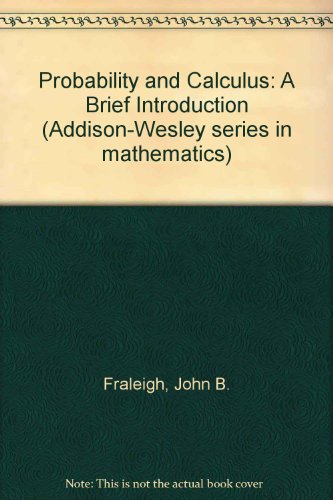 Stock image for Probability and Calculus: A Brief Introduction (Addison-Wesley Series in Mathematics) for sale by BookDepart