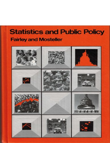 Statistics and Public Policy (Addison-Wesley Series in Behavioral Science) (9780201021851) by Fairley, William