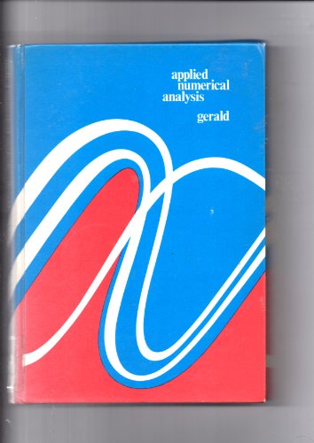 Imagen de archivo de Applied Numerical Analysis (The Addison-Wesley Series in Mathematics) a la venta por BookDepart