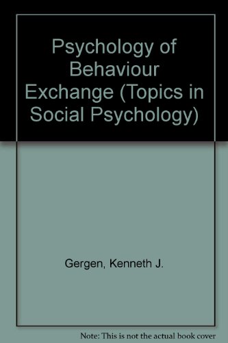 Imagen de archivo de Psychology of Behaviour Exchange (Topics in Social Psychology) a la venta por Basement Seller 101