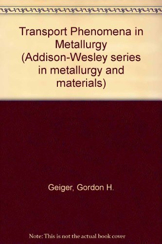 Imagen de archivo de Transport Phenomena in Metallurgy a la venta por ThriftBooks-Atlanta