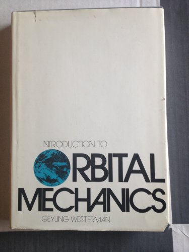 9780201023589: Introduction to Orbital Mechanics