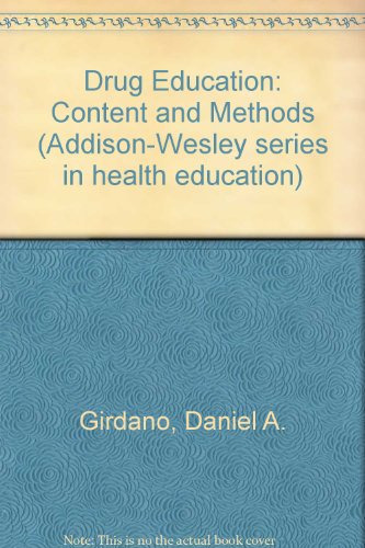 Stock image for Drug education, content and methods (Addison-Wesley series in health for sale by Hawking Books