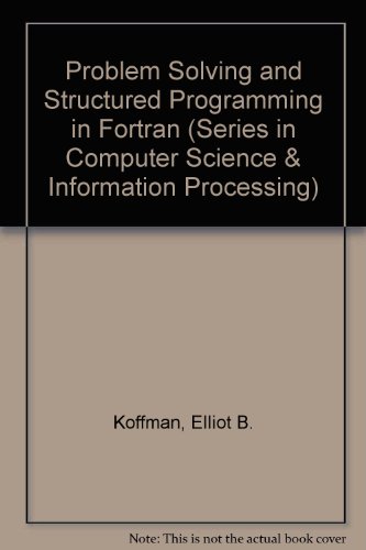 9780201024616: Problem Solving and Structured Programming in Fortran