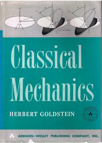9780201025101: Classical Mechanics by Herbert Goldstein (1950-01-01)