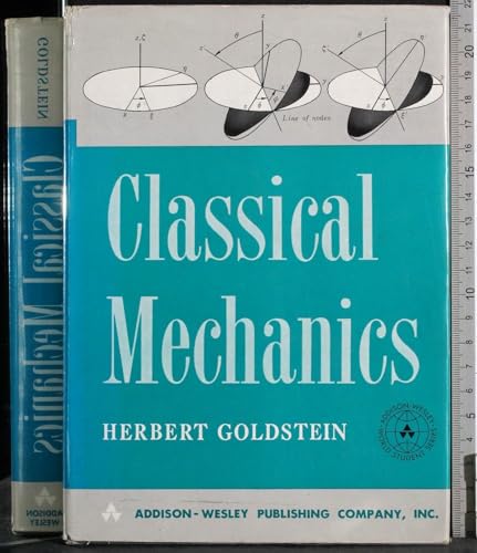 9780201025101: Classical Mechanics by Goldstein, Herbert (1950) Hardcover