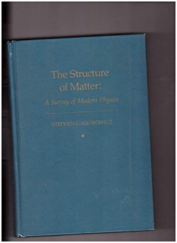 Stock image for Structure of Matter : A Survey of Modern Physics for sale by Better World Books