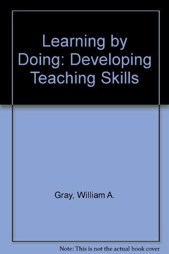Stock image for Learning by Doing: Developing Teaching Skills for sale by G. & J. CHESTERS