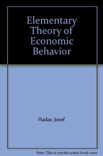 Stock image for Elementary Theory of Economic Behavior for sale by Better World Books