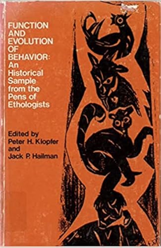 Imagen de archivo de Function and Evolution of Behavior: an Historical Sample From the Pens of Ethologists a la venta por Ken's Book Haven