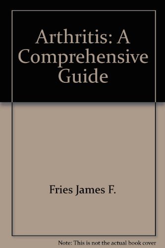 9780201027259: Arthritis: A Comprehensive Guide