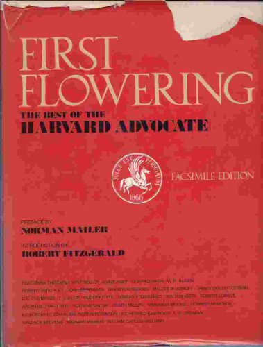 Imagen de archivo de First Flowering : The Best of 'The Harvard Advocate' a la venta por Better World Books