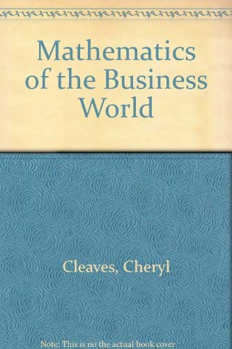 MATHEMATICS OF THE BUSINESS WORLD.
