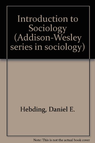 Stock image for Introduction to Sociology (Addison-Wesley series in sociology) for sale by POQUETTE'S BOOKS