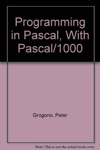 Imagen de archivo de Programming in Pascal, With Pascal/1000 a la venta por HPB-Red