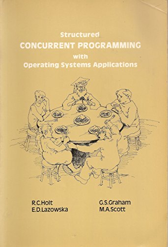 9780201029376: Structured Concurrent Programming With Operating Systems Applications