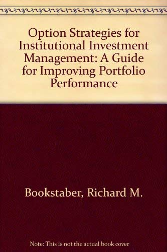 9780201031188: Option Strategies for Institutional Investment Management: A Guide for Improving Portfolio Performance