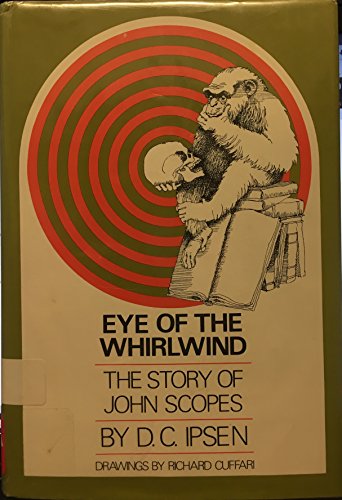 Stock image for Eye of the Whirlwind: The Story of John Scopes for sale by thebookforest.com