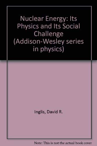 Stock image for Nuclear Energy (Addison-Wesley Series in Physics) for sale by Wonder Book