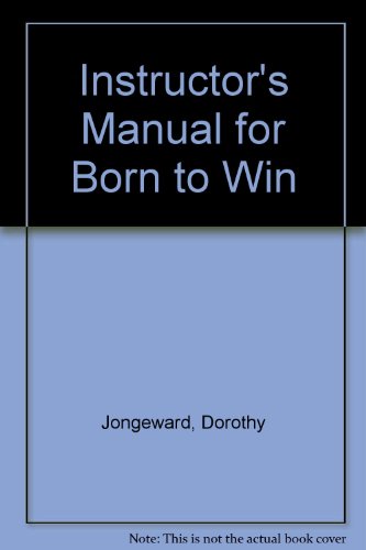 9780201033120: Instructor's Manual for Born to Win