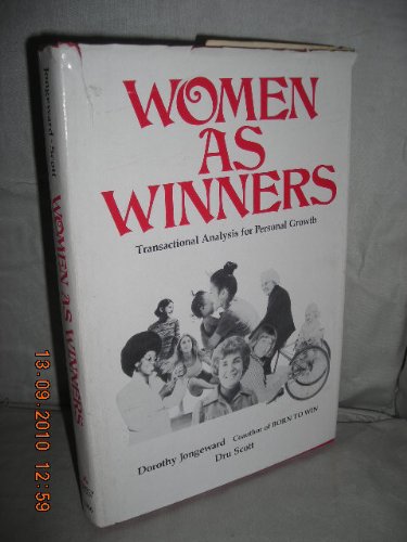 Imagen de archivo de Women As Winners : Transactional Analysis for Personal Growth a la venta por Better World Books: West