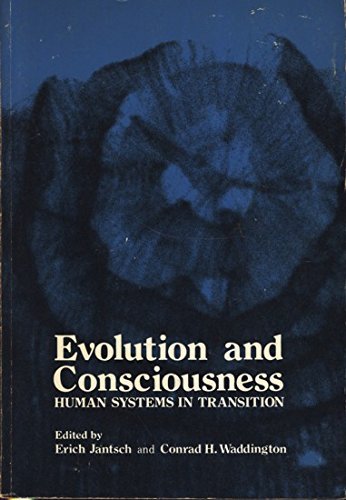 9780201034387: Evolution and Consciousness: Human Systems in Transition