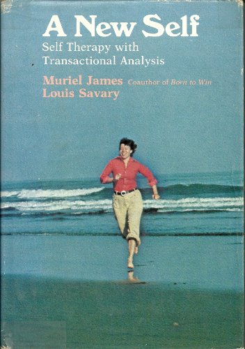 Beispielbild fr A New Self, Self-Therapy with Transactional Analysis zum Verkauf von Ann Wendell, Bookseller