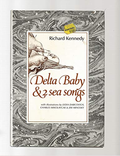 Stock image for DELTA BABY & 2 SEA SONGS. for sale by Chloe's Books