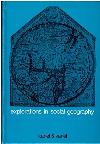 Beispielbild fr Explorations in Social Geography zum Verkauf von Better World Books