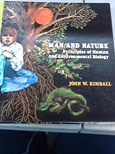 Stock image for Man and Nature: Principles of Human and Environmental Biology for sale by Basement Seller 101