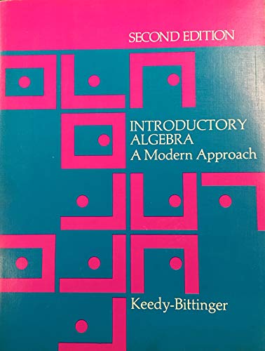 Introductory Algebra: A Modern Approach (9780201037272) by Mervin L. Keedy; Marvin L. Bittinger
