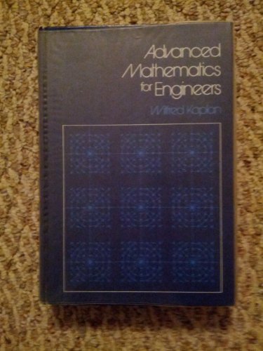 Advanced Mathematics for Engineers (9780201037739) by Kaplan, Wilfred