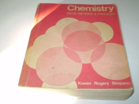 Chemistry : Facts, Patterns, and Principles