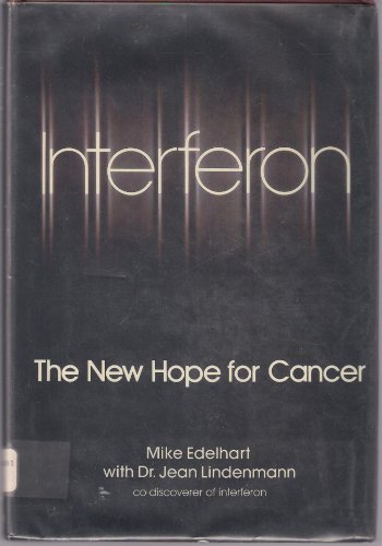 Beispielbild fr Interferon: The New Hope For Cancer zum Verkauf von Lighthouse Books and Gifts