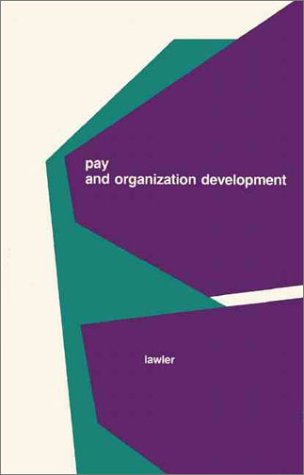 Beispielbild fr Pay and Organization Development (Addison-Wesley Series on Organization Development) zum Verkauf von medimops