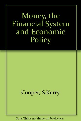 Beispielbild fr Money, the Financial System, and Economic Policy zum Verkauf von Blue Vase Books