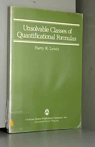 Imagen de archivo de Unsolvable Classes of Quantificational Formulas a la venta por Better World Books Ltd