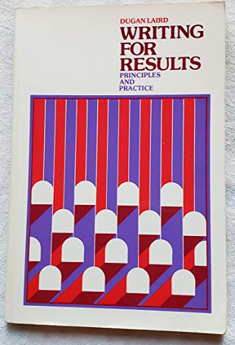Imagen de archivo de Writing for Results: Principles and Practice a la venta por Wonder Book