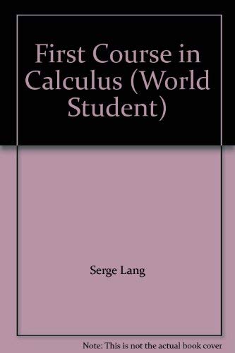 9780201041484: First Course in Calculus (World Student S.)