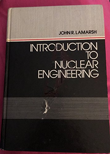 Stock image for Introduction to Nuclear Engineering (Addison-Wesley Series in the Social Significance of Sport) for sale by Books of the Smoky Mountains